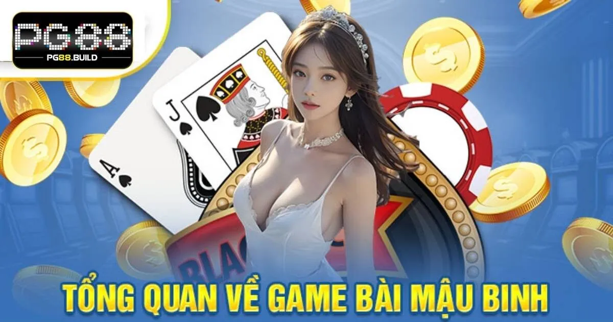 Bài Mậu Binh PG88 là gì?