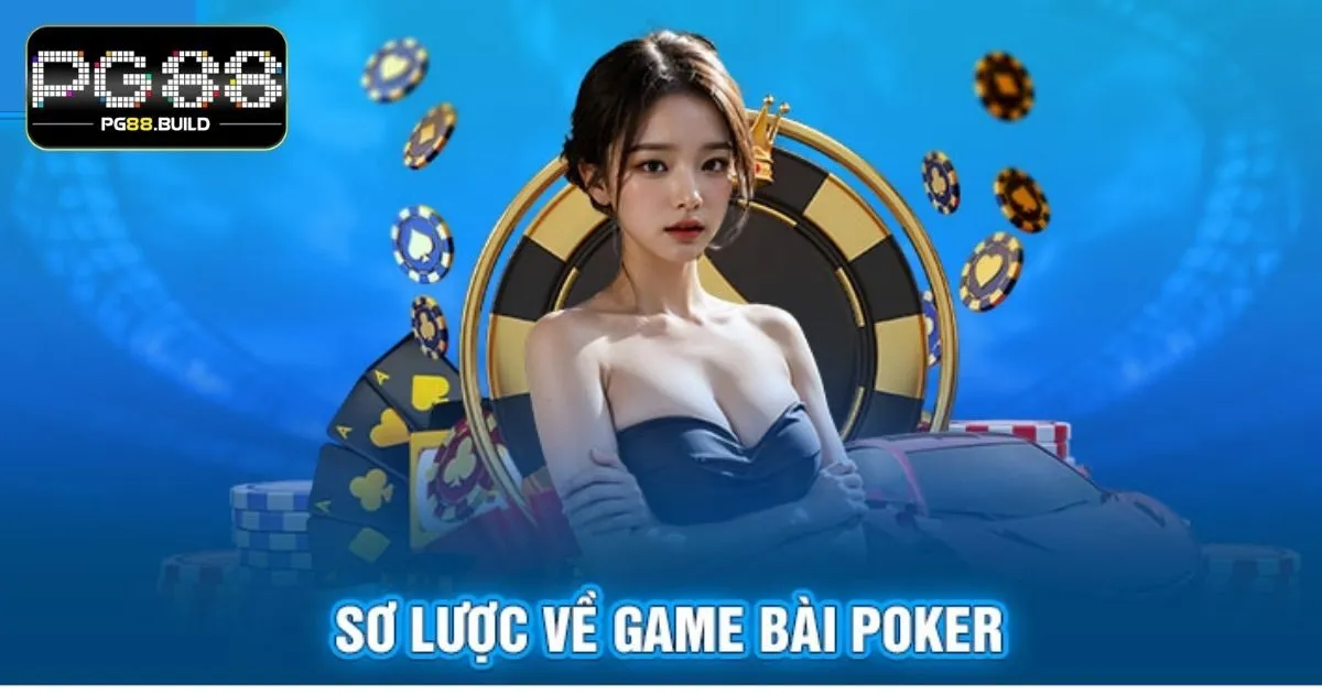 Bài poker PG88 game casino ấn tượng nhất