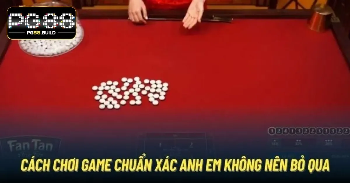 Luật chơi Fantan PG88 chi tiết cho newbie