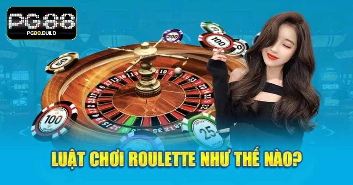 Hướng dẫn cách chơi Roulette PG88 đơn giản