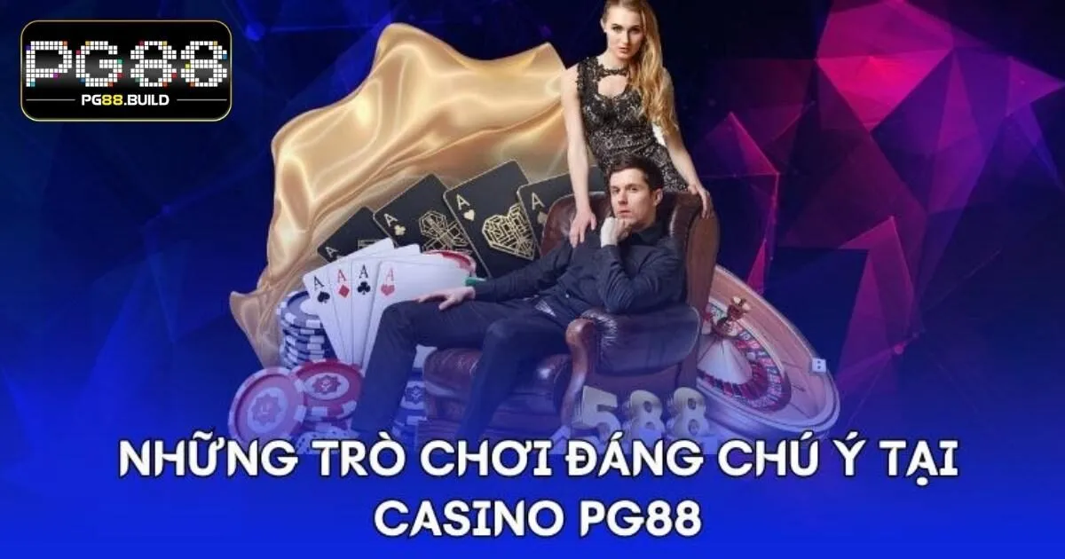Casino PG88 thiên đường game online chất lượng cao
