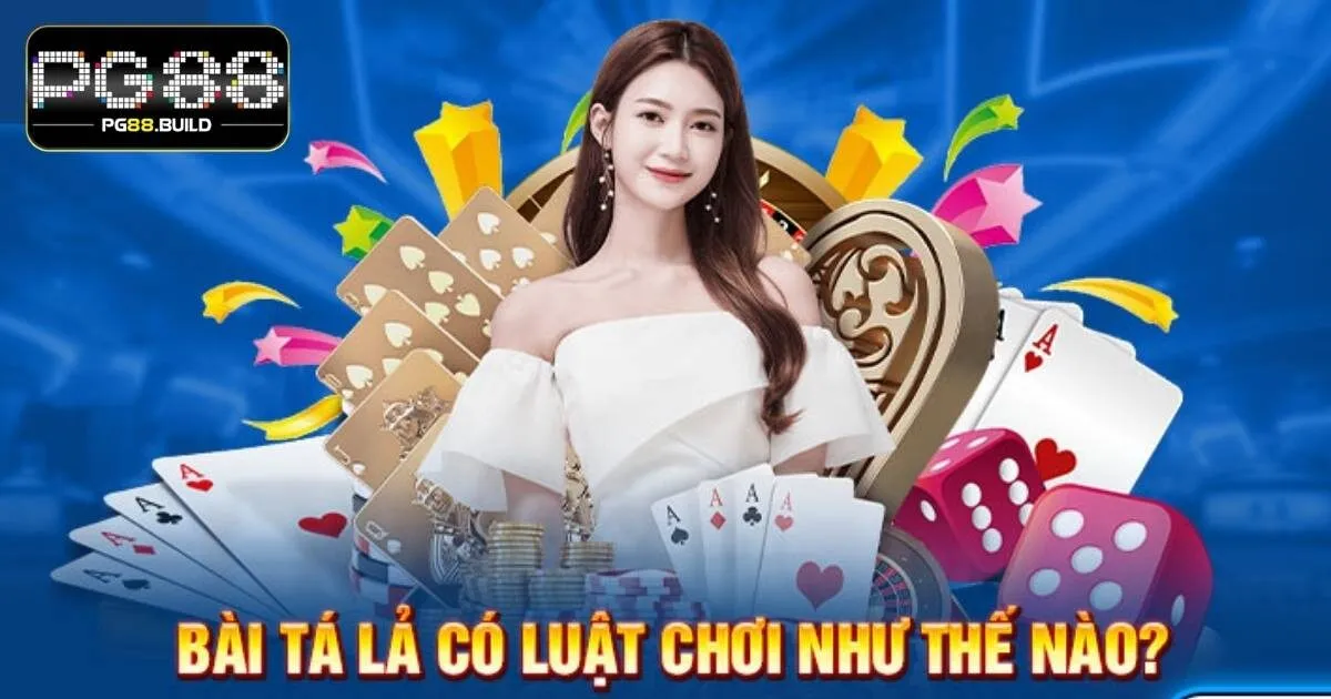 Cách chơi game bài tá lả PG88 đơn giản