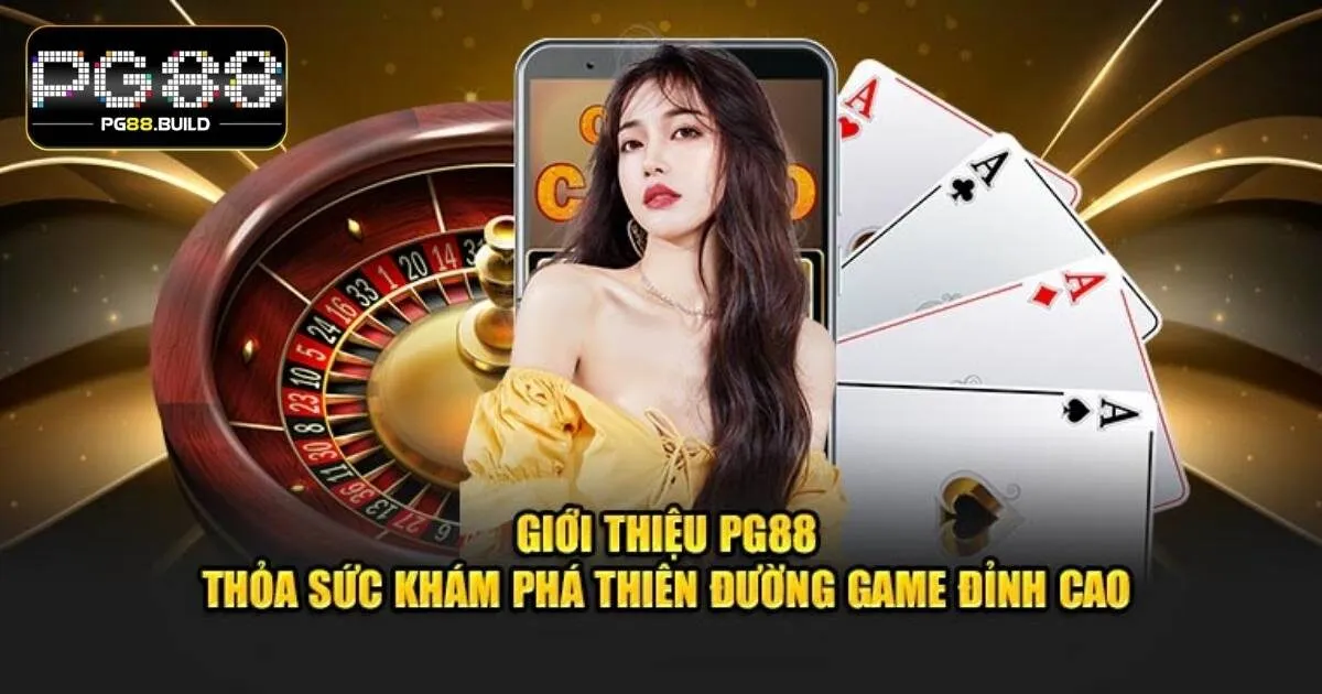 PG88 – Sân chơi cá cược đỉnh cao ai cũng nên biết